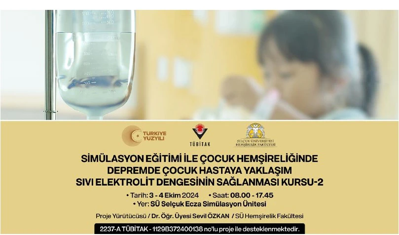 Simülasyon Eğitimi ile Çocuk Hemşireliğinde Depremde Çocuk Hastaya Yaklaşım: Sıvı Elektrolit Dengesinin Sağlanması Kursu-2